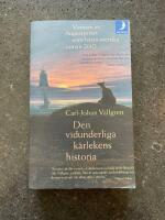 Den vidunderliga k&auml;rlekens historia