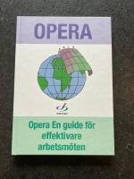  Opera: ett verktyg f&ouml;r effektivare arbetsm&ouml;ten