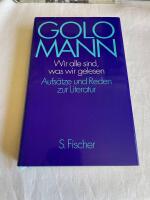 Wir alle sind, was wir gelesen : Aufs&auml;tze und Reden zur Literatur