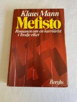Mefisto : romanen om en karri&auml;rist i Tredje riket