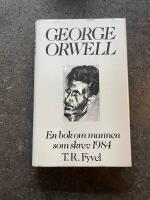 George Orwell : en bok om mannen som skrev 1984