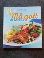 M&aring; gott med svensk mat