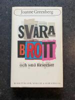 Sv&aring;ra brott och sm&aring; f&ouml;rseelser
