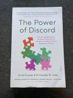 The Power of Discord - Why the Ups and Downs of Relationships are the Secret to Building Intimacy, Resilience, and Trust