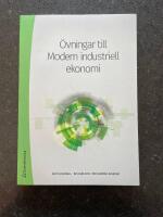&Ouml;vningar till Modern industriell ekonomi
