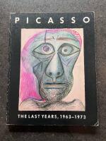 Picasso, the last years, 1963-1973