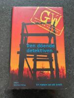 Den d&ouml;ende detektiven - en roman om ett brott