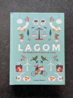 Lagom: The Swedish Art of Balanced Living