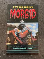  Pete Von Sholly's Morbid