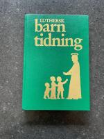 Luthersk barntidning (1995): F&ouml;r de sm&aring; och deras v&auml;nner (&Aring;rg&aring;ng 44)