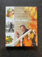 V&auml;gen till ett smalare liv - my way - kokbok f&ouml;r livsnjutare