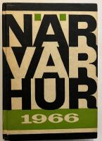 N&auml;r Var Hur 1966