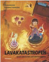 Lavakatastrofen eller n&auml;r Ester var ensam hemma