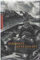 Herrarna satte oss hit : om tv&aring;ngsf&ouml;rflyttningarna i Sverige