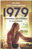 1979 : Johanna och Ingrid - ett familjedrama