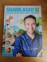 Snabblagad GI : 100 r&auml;tter p&aring; mindre &auml;n 30 minuter