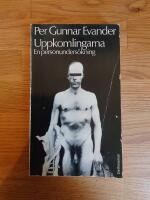 Uppkomlingarna : en personunders&ouml;kning : roman