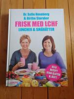 Frisk med LCHF  : luncher och sm&aring;r&auml;tter