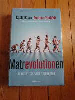 Matrevolutionen : &auml;t dig frisk med riktig mat