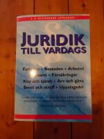 Juridik till vardags : en praktisk handbok : [familjen, bostaden, arbetet, ekonomi, f&ouml;rs&auml;kringar ...]