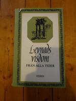 Levnadsvisdom fr&aring;n alla tider