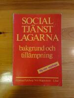 Socialtj&auml;nstlagarna : bakgrund och till&auml;mpning