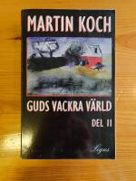 Guds vackra v&auml;rld : en historia om r&auml;tt och or&auml;tt