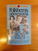 Folkhemsprinsessorna : om att v&auml;xa upp p&aring; 50-talet