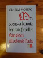 Min svenska historia : ber&auml;ttad f&ouml;r folket : fr&aring;n Oden till och med Dacke