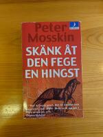 Sk&auml;nk &aring;t den fege en hingst