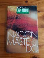 N&aring;gon m&aring;ste d&ouml;