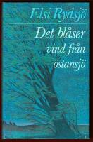 DET BL&Aring;SER VIND FR&Aring;N &Ouml;STANSJ&Ouml;