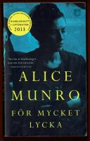 F&Ouml;R MYCKET LYCKA