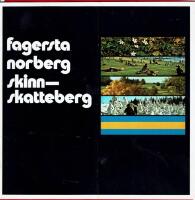 FAGERSTA - NORBERG - SKINNSKATTEBERG
