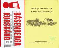 B&Aring;SENBERGA KURSG&Aring;RD X2