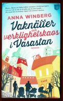 VAKN&Auml;TTER OCH VERKLIGHETSKAOS I VASASTAN