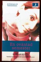 EN OV&Auml;NTAD SEMESTER