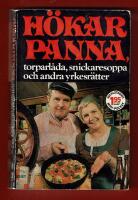 H&Ouml;KARPANNA, TORPARL&Aring;DA, SNICKERISOPPA OCH ANDRA YRKESR&Auml;TTER