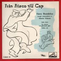 HARRY BRANDELIUS - FR&Aring;N FRISCO TILL CAP