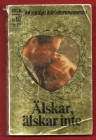 GULDSERIEN NR 10 - &Auml;LSKAR, &Auml;LSKAR INTE