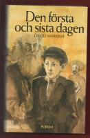 DEN F&Ouml;RSTA OCH SISTA DAGEN