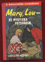 MARY, LOU OCH DET MYSTISKA FOTSP&Aring;REN (NR 1216-17)