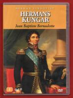 HERMANS KUNGAR NR 1 - JEAN BAPTISTE BERNADOTTE