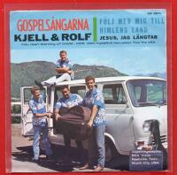 GOSPELS&Aring;NGARNA KJELL & ROLF - F&Ouml;LJ MED MIG TILL HIMLENS LAND