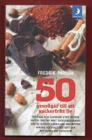 50 GENV&Auml;GAR TILL ETT SOCKERFRITT LIV