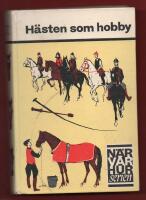 H&Auml;STEN SOM HOBBY (N&Auml;R VAR HUR SERIEN)