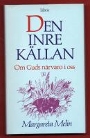 DEN INRE K&Auml;LLAN - OM GUDS N&Auml;RVARO I OSS