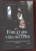 F&Ouml;RL&Aring;T OSS V&Aring;RA SKULDER