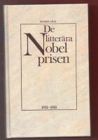 DE LITTERR&Auml;RA NOBELPRISEN 1901-1984