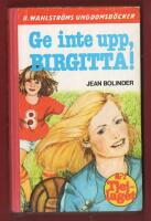 TJEJLAGET NR 2 - GE INTE UPP BIRGITTA (NR 2343)